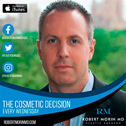 Robert Morin. Podcast - The Cosmetic Decision Every Wednesday